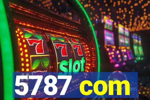 5787 com